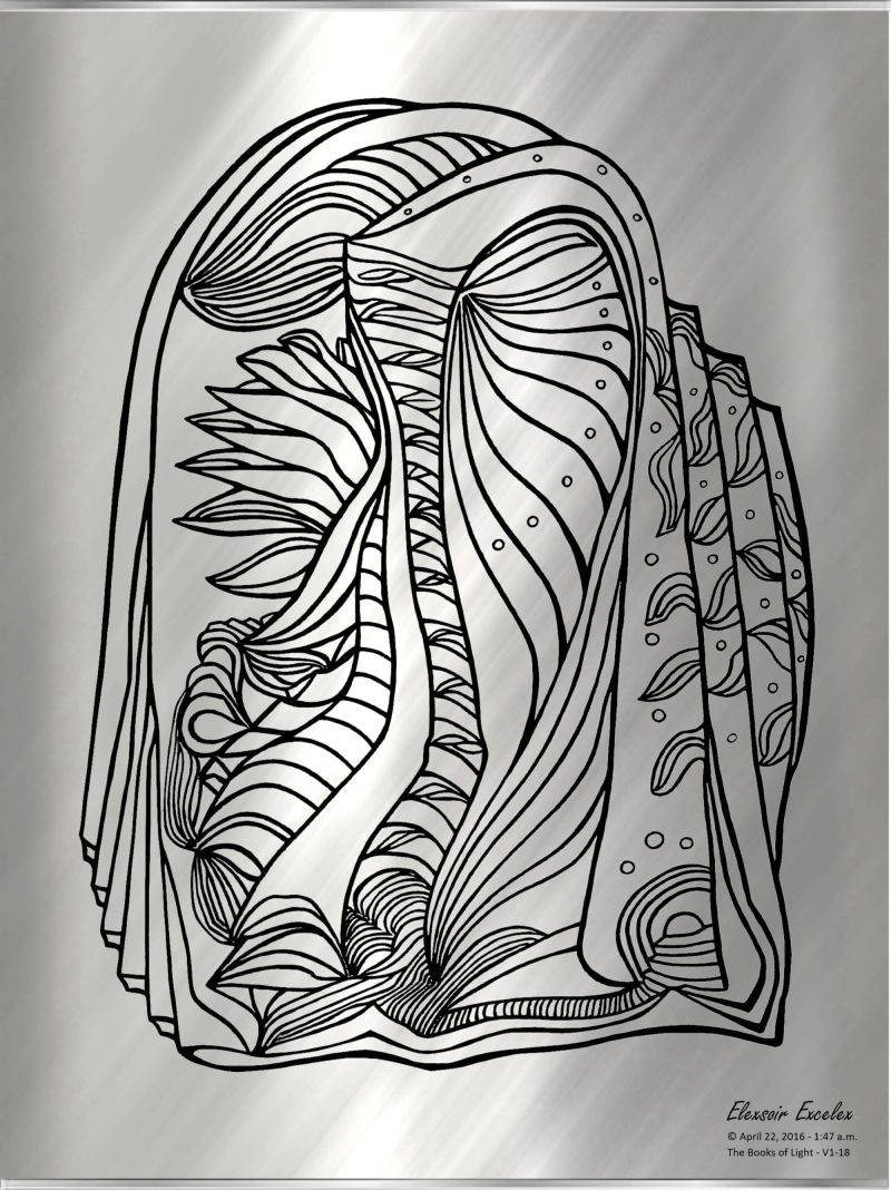 The Books of Light No. 18 Volume One - Copyright 2016-2019 Elexsoir Excelex Thou Art